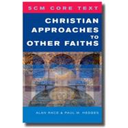 Christian Approaches to Other Faiths by Hedges, Paul, 9780334041146