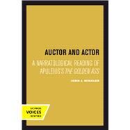 Auctor and Actor by Winkler, John J., 9780520301146