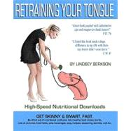 Retraining Your Tongue by Berkson, Lindsey, 9781453741146