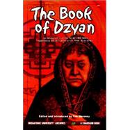 Book of Dzyan : And Commentary from the Secret Doctrine Together with Related Texts and a Bibliographical Essay by Maroney, Tim, 9781568821146