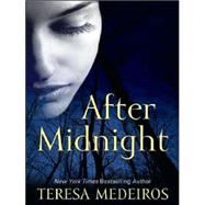 After Midnight by Medeiros, Teresa, 9781597221146