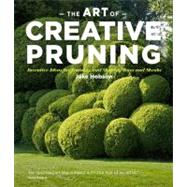 The Art of Creative Pruning by Hobson, Jake, 9781604691146
