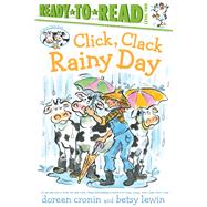 Click, Clack Rainy Day/Ready-to-Read Level 2 by Cronin, Doreen; Lewin, Betsy, 9781665911146