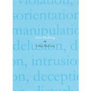 Mindfucking: A Critique of Mental Manipulation by McGinn,Colin, 9781844651146