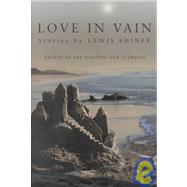 Love in Vain by Shiner, Lewis, 9781931081146