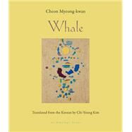 Whale by Myeong-Kwan, Cheon; Kim, Chi-Young, 9781953861146