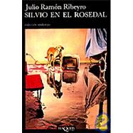 Silvio En El Rosedal by Ribeyro, Julio Ramon, 9788472231146