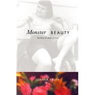 Monster/Beauty by Frueh, Joanna, 9780520221147