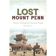 Lost Mount Penn by Madaio, Michael J., 9781467141147