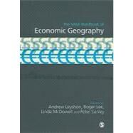 The SAGE Handbook of Economic Geography by Andrew Leyshon, 9781848601147