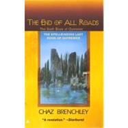 Outremer #6 The End of All Roads by Brenchley, Chaz, 9780441011148