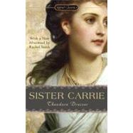Sister Carrie by Dreiser, Theodore; Lingeman, Richard; Sarah, Rachel, 9780451531148
