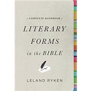 A Complete Handbook of Literary Forms in the Bible by Ryken, Leland, 9781433541148