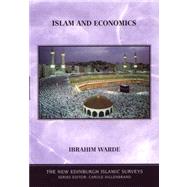 Islam and Economics by Warde, Ibrahim, 9780748621149