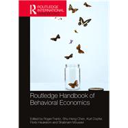 Routledge Handbook of Behavioral Economics by Frantz; Roger, 9781138821149