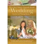 How to Open & Operate a Financially Successful Wedding Consultant & Planning Business by Peragine, John N., Jr., 9781601381149