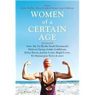 Women of a Certain Age by Moffat, Jodie; Scoda, Maria; Sullivan, Susan Laura, 9781925591149