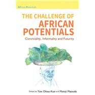 The Challenge of African Potentials by Ofosu-kusi, Yaw; Matsuda, Motoji, 9789956551149