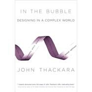 In the Bubble by Thackara, John, 9780262701150