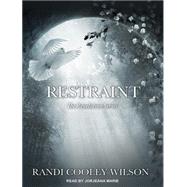 Restraint by Wilson, Randi Cooley; Marie, Jorjeana, 9781515901150