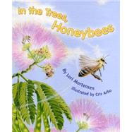In the Trees, Honey Bees by Mortensen, Lori, 9781584691150