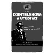 Cointelshow A Patriot Act by Bogad, L. M.; Gmez-Pea, Guillermo, 9781604861150