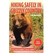 Hiking Safely in Grizzly Country by Rubbert, Tim, 9781606391150