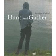 Hunt and Gather by Waddell, Stephen, 9783869301150
