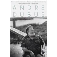 Meditations from a Movable Chair by DUBUS, ANDRE, 9780679751151