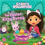 The Easter Kitty Bunny (Gabby's Dollhouse Storybook) by Bobowicz, Pamela, 9781338851151