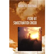 Feud at Sweetwater Creek by Mayhar, Ardath, 9781434401151