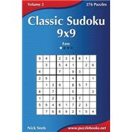Classic Sudoku 9x9 - Easy - 276 Puzzles by Snels, Nick, 9781502401151