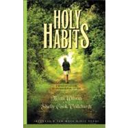 Holy Habits by Wilson, Mimi, 9781576831151