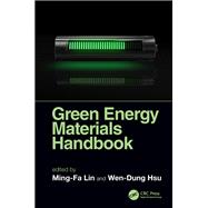 Green Energy Materials Handbook by Ming-Fa Lin, 9780429881152