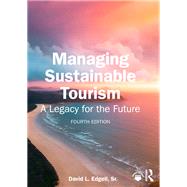 Managing Sustainable Tourism by David L. Edgell, Sr, 9781041121152