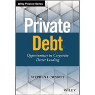 Private Debt Opportunities in Corporate Direct Lending by Nesbitt, Stephen L., 9781119501152