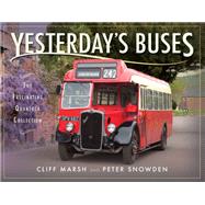 Yesterday's Buses by Marsh, Cliff; Snowden, Peter (CON), 9781526701152