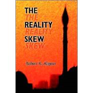 The Reality Skew by Allgeier, Robert, 9781588321152