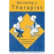 Becoming a Therapist: A Manual for Personal and Professional Development by Cross,Malcolm C., 9780415221153
