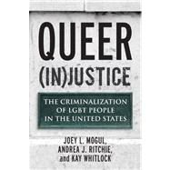 Queer (In)Justice by MOGUL, JOEY L.RITCHIE, ANDREA J., 9780807051153
