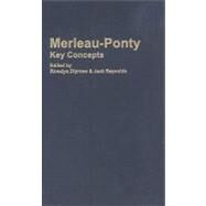 Merleau-Ponty: Key Concepts by Diprose,Rosalyn, 9781844651153
