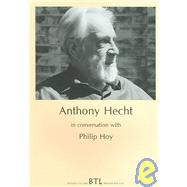 Anthony Hecht in Conversation with Philip Hoy by Hoy, Philip, 9781903291153