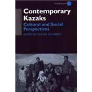 Contemporary Kazaks: Cultural and Social Perspectives by Svanberg,Ingvar, 9780700711154