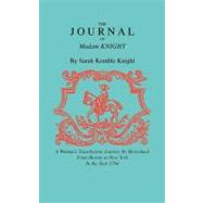 Journal of Madam Knight by Knight, Sarah, 9781557091154
