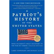 A Patriot's History of the United States by Schweikart, Larry; Allen, Michael, 9781595231154