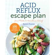 The Acid Reflux Escape Plan by Sonoma Press, 9781942411154