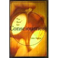 The Race for Consciousness by John G. Taylor, 9780262201155