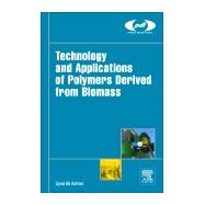Technology and Applications of Polymers Derived from Biomass by Ashter, Syed Ali, 9780323511155