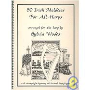 50 Irish Melodies for All Harps by Unknown, 9780936661155