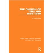 The Church of Ireland 1869-1969 by McDowell, R. B., 9781138071155